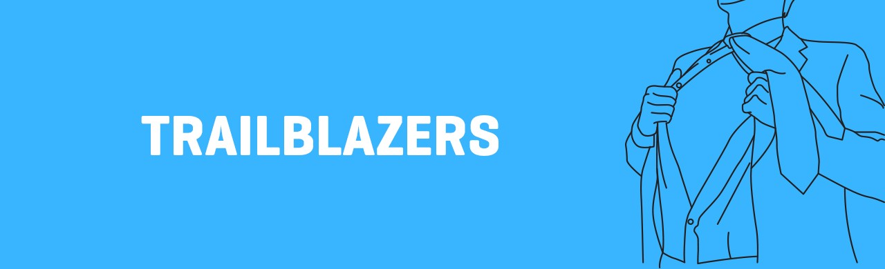 TRAILBLAZERS